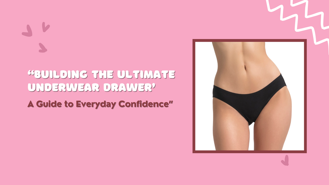 “The Ultimate Underwear Drawer Guide”